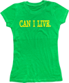 CAN I LIVE FEMALE T-SHIRT STYLE CLASSIC ORGINAL